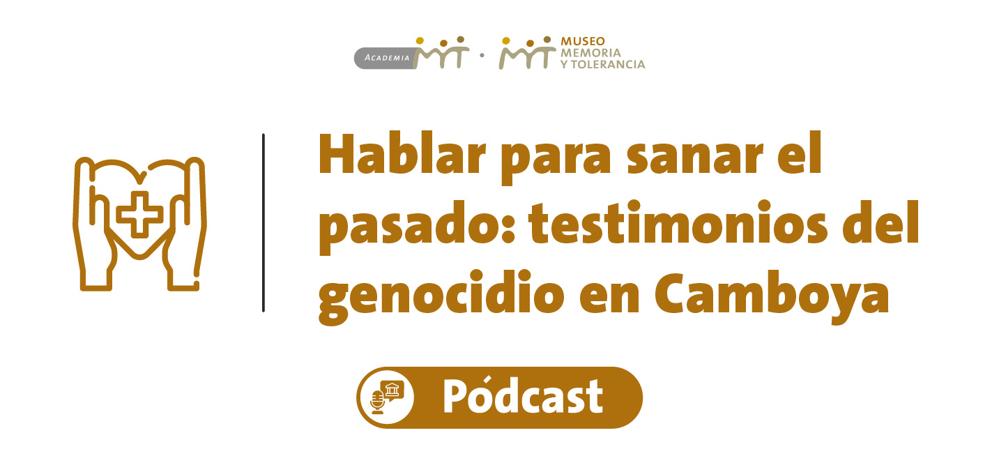 Hablar para sanar el pasado: testimonios del genocidio en Camboya